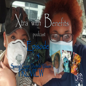 XWB Episode 5: I don't like the way ya'll looking (Preview)