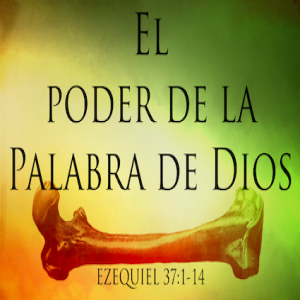 El poder de la Palabra de Dios - Pastor Eduardo Ortiz