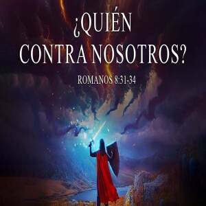 ¿Quién contra nosotros? | AM Domingo 20 Noviembre    2022