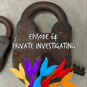 Siren Soapbox Episode 64: Private Investigating