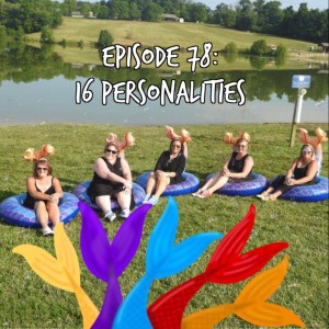 Siren Soapbox Episode 78: 16 Personalities