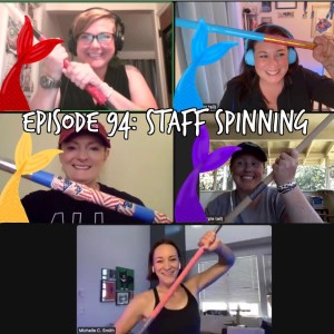 Siren Soapbox Episode 94: Staff Spinning