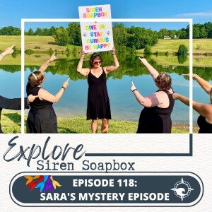 Siren Soapbox Episode 118: Sara’s Mystery Episode