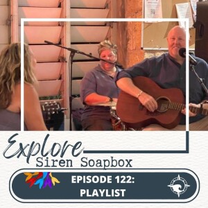 Siren Soapbox Episode 122: Playlists