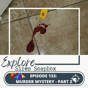 Siren Soapbox Episode 133: Murder Mystery - interview with a murderer