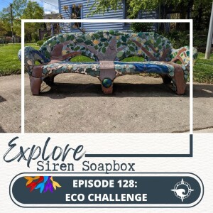 Siren Soapbox Episode 128: Eco Challenge