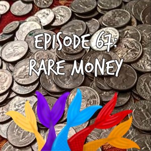 Siren Soapbox Episode 67: Rare Money