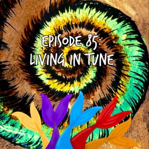 Siren Soapbox Episode 85: Living in Tune