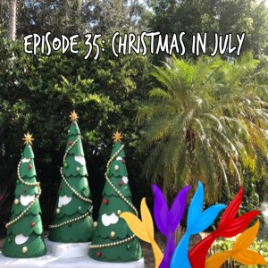 Siren Soapbox Episode #35: Christmas in July