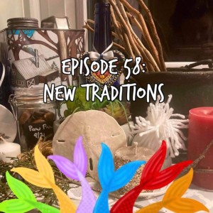 Siren Soapbox Episode 58: New Traditions