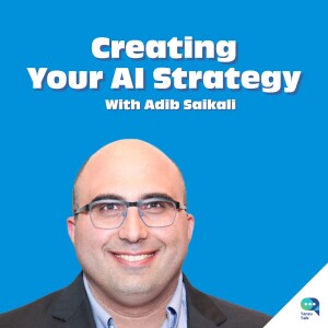 How executives can kick-start their enterprise AI strategies, also, what is "agentic AI," with Adib Saikali