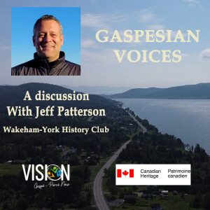 Gaspesian Voices Jeff Patterson