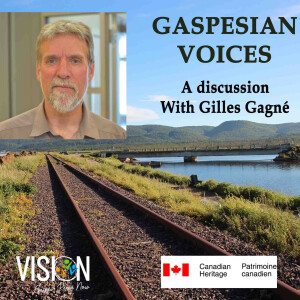 Gaspesian Voices Gilles Gagné