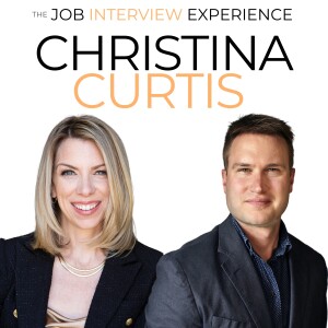 Christina Curtis - Bringing Energy to Your Job Interview, Building Trust & The Motivation Needed to Achieve Greatness