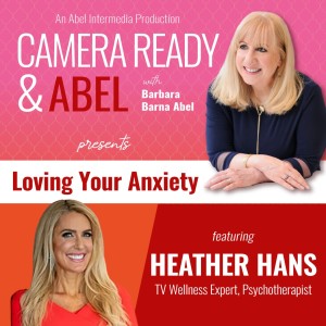Loving your Anxiety with Heather Hans