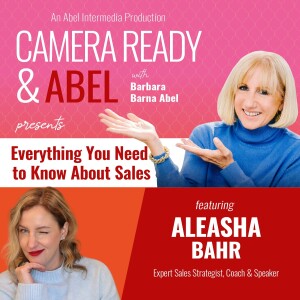 Everything You Need to Know About Sales with Aleasha Bahr