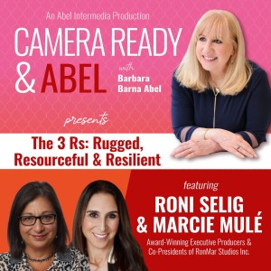 The 3 Rs: Rugged, Resourceful & Resilient with Roni Selig and Marcie Mulé