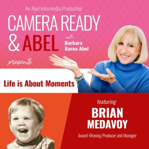 Life is About Moments with Brian Medavoy