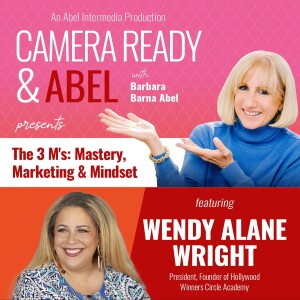 The 3 M’s: Mastery, Marketing & Mindset with Wendy Alane Wright