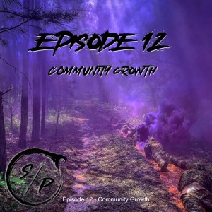Episode 12 - Community Growth