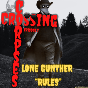 [CrossingCorpses.com] 07. Lone Gunther..... Rules