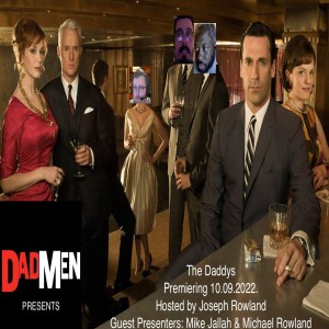 DAD MEN 15: The Daddys! A Mad Men Awards Show Hosted by Joseph Rowland (Season 1 Recap / Celebration)