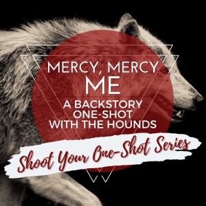 The Second Stranger | Shoot Your One-Shot | E4: MERCY MERCY ME