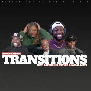 [Bonus] Transitions (Feat. Catherine Butler & Jamal Mays)