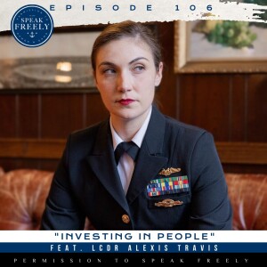 Episode 106 | "Investing In People" (Feat. LCDR Alexis Travis)