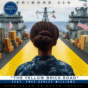 Episode 114 | "The Yellow Brick Road" (Feat. YNCS Ashley Williams)