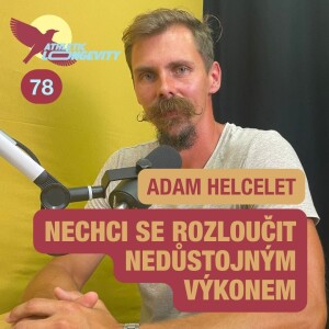 Příprava na život po vrcholovém sportu: Adam Helcelet o nové životní kapitole po ukončení kariéry