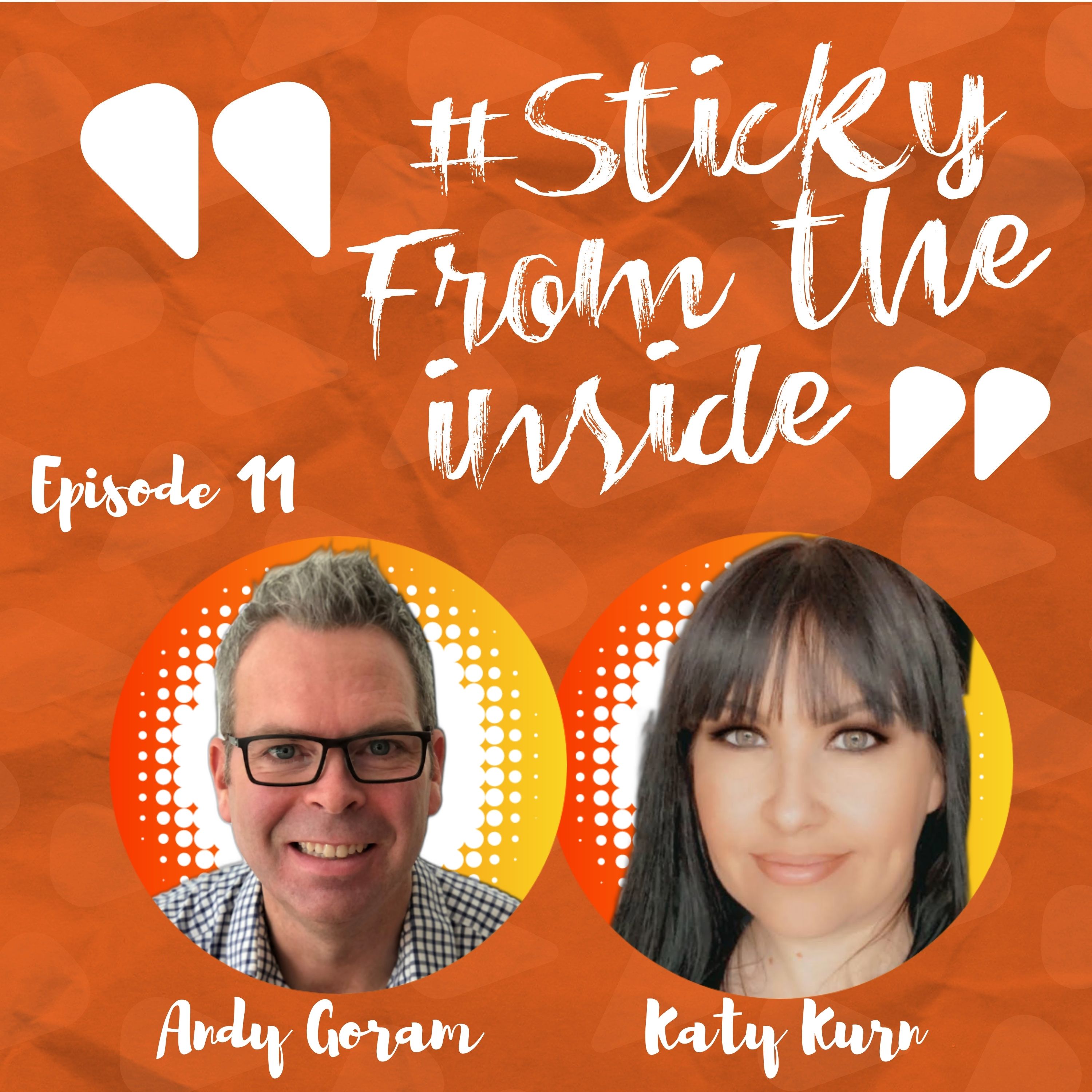 The Sticky From The Inside Podcast