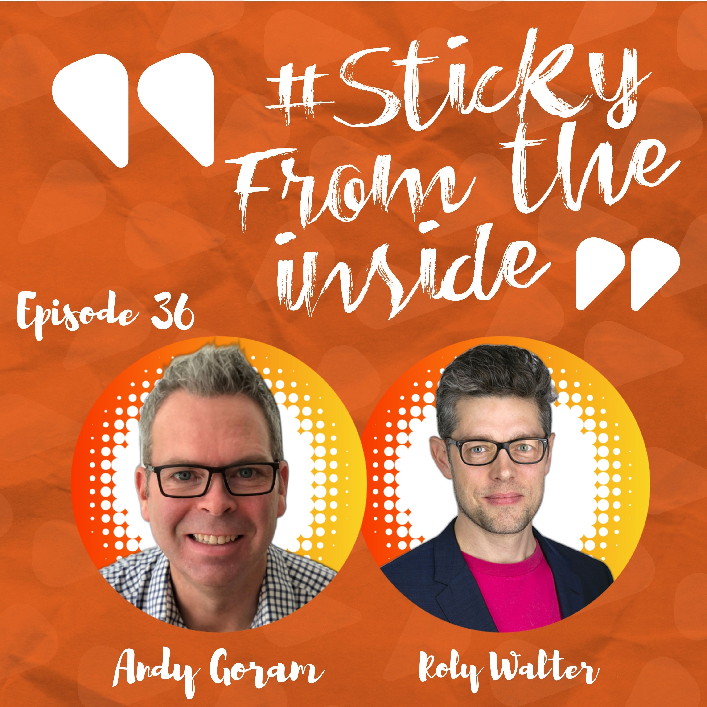 The Sticky From The Inside Podcast