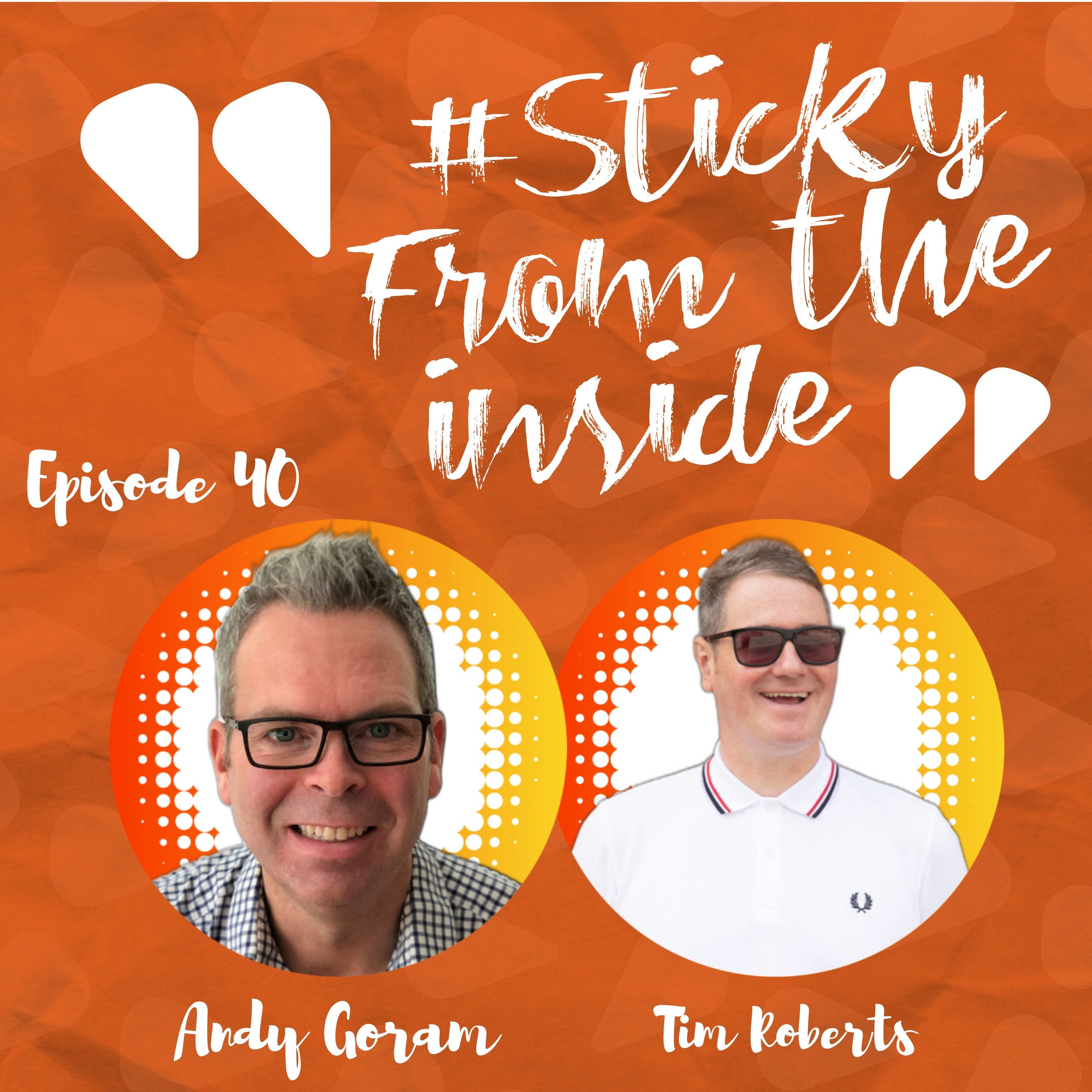 The Sticky From The Inside Podcast
