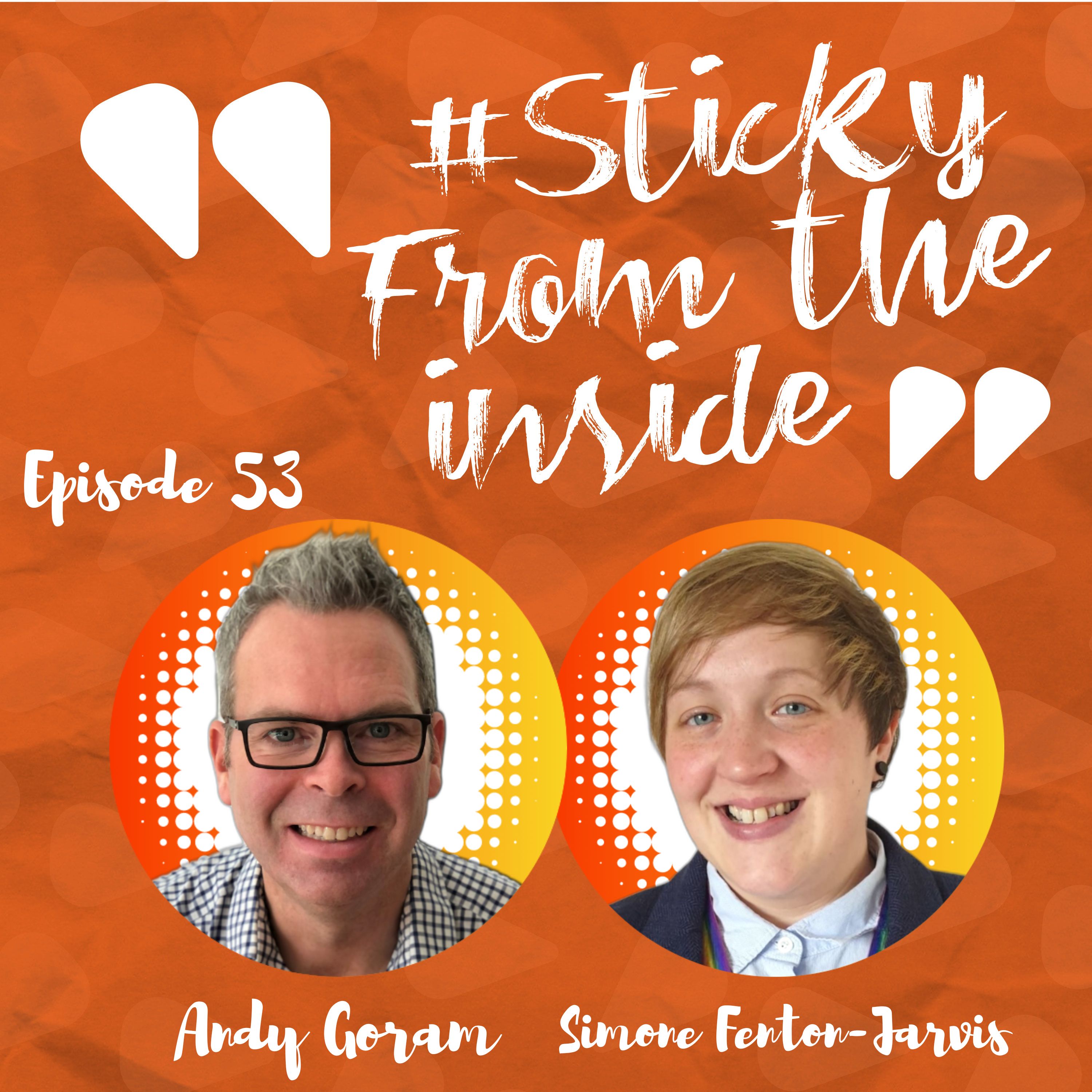 The Sticky From The Inside Podcast
