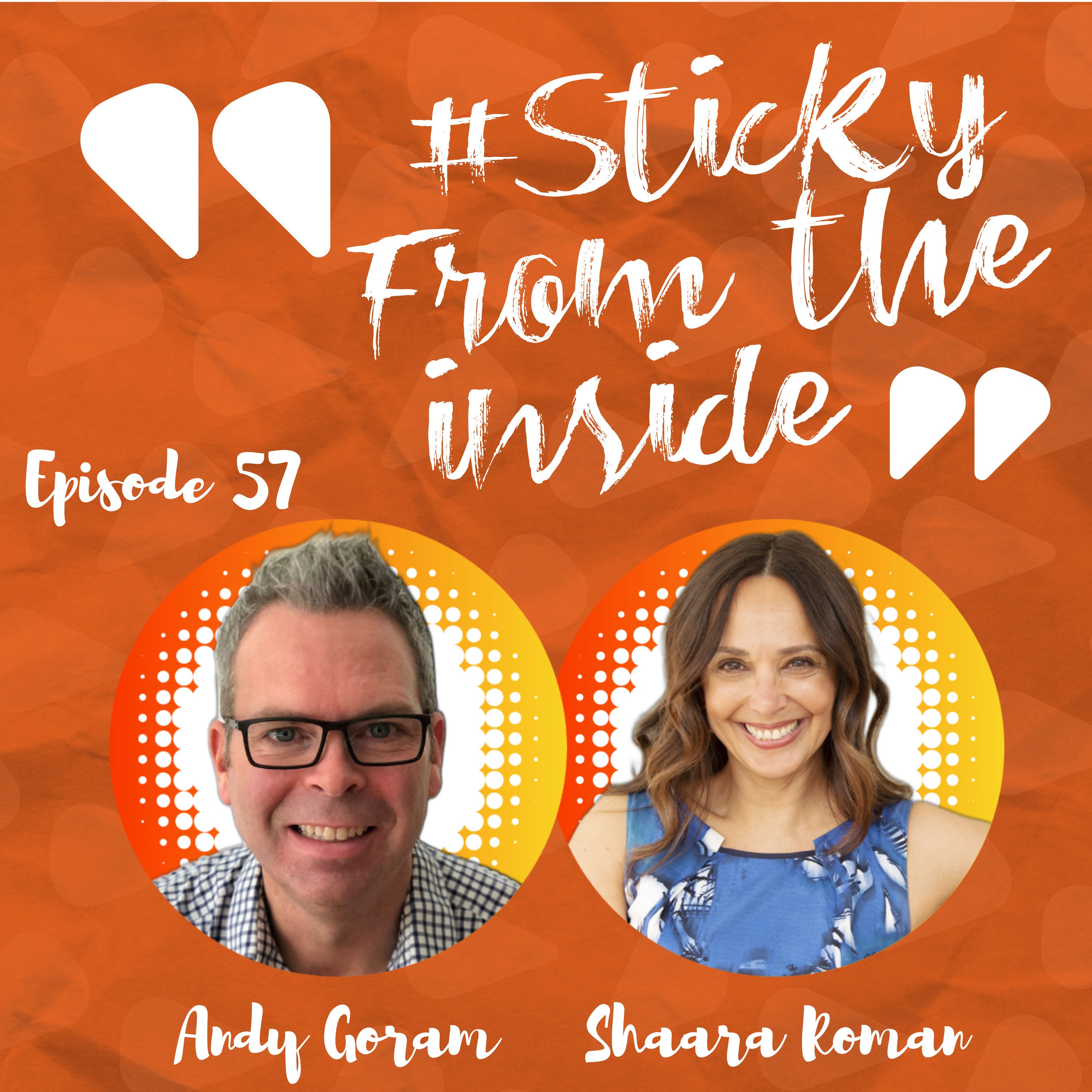 The Sticky From The Inside Podcast