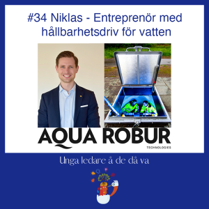 34 Niklas - Entreprenör med hållbarhetsdriv för vatten