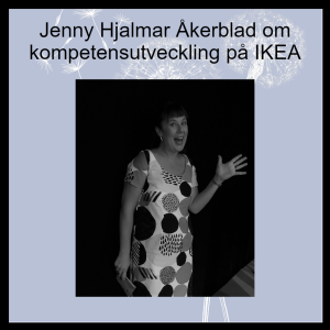 13 Jenny Hjalmar Åkerblad om kompetensutveckling på IKEA