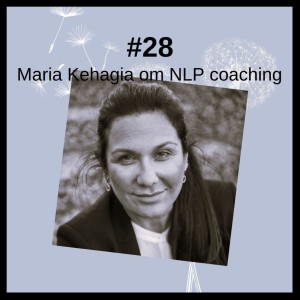 28 Maria Kehagia om NLP coaching