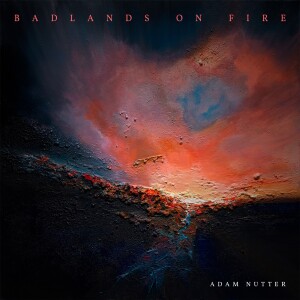 Badlands On Fire