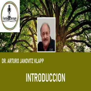 "El Laboratorio de Vida y Memorias" del Dr. Arturo Janovitz Klapp,  INTRODUCCION