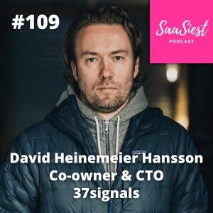109. David Heinemeier Hansson, CTO, 37signals - Is it time to leave the cloud?