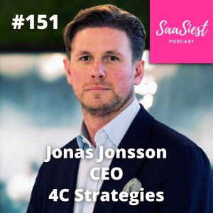 151. Jonas Jonsson, CEO, 4C Strategies - How a bundling of services and software can increase long term Software ARR!