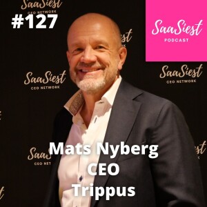 127. Mats Nyberg, CEO, Trippus Event Solutions - How to become an Event champion?