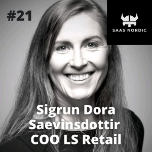 21. Sigrun Dora Saevinsdottir COO,  LS Retail - Transforming legacy business to SaaS!