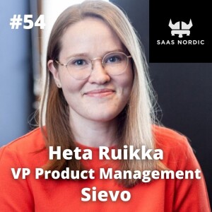 54. Heta Ruikka, VP Product Management, Sievo - How do you take over product leadership from the founders?