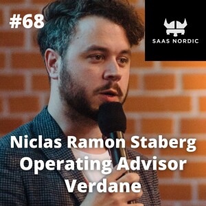 68. Niclas Ramon Staberg, Operating Advisor, Verdane - The era of Earned Growth is here!