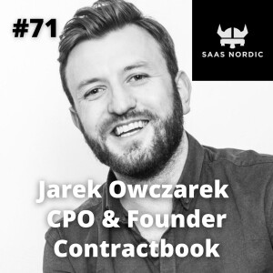 71. Jarek Owczarek, CPO & Founder, Contractbook - How to stand out from a product perspective in a crowded space!
