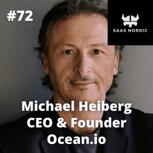 72. Michael Heiberg, CEO & Founder, Ocean.io - Remote selling - conquering the US market from Copenhagen!