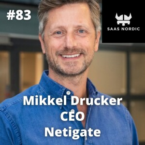 83. Mikkel Drucker, CEO, Netigate - What is it like working with a PE?